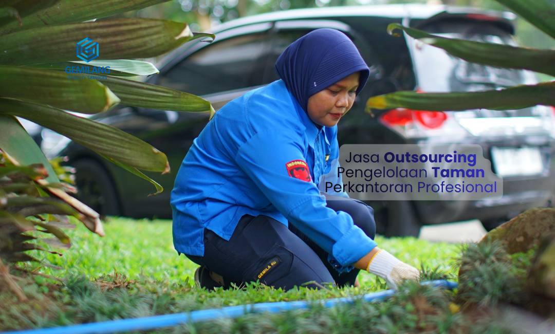 Jasa Outsourcing Pengelolaan Taman Perkantoran Profesional